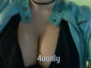 4uonly