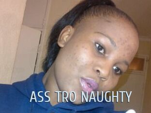 ASS_TRO_NAUGHTY