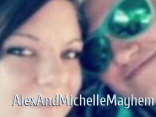 AlexAndMichelleMayhem