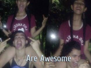 Are_Awesome