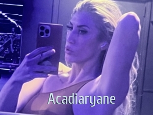 Acadiaryane