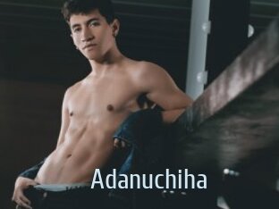 Adanuchiha
