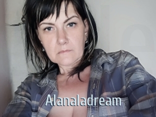 Alanaladream