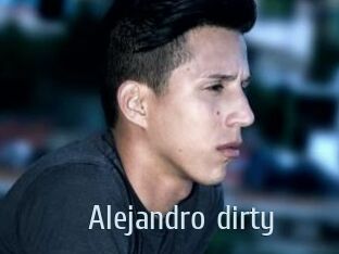 Alejandro_dirty