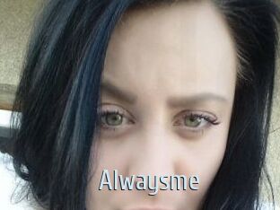 Alwaysme