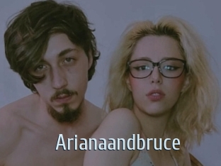 Arianaandbruce