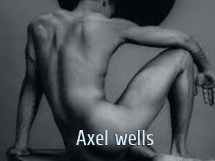 Axel_wells