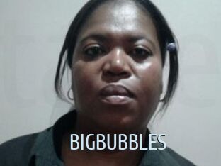 BIGBUBBLES