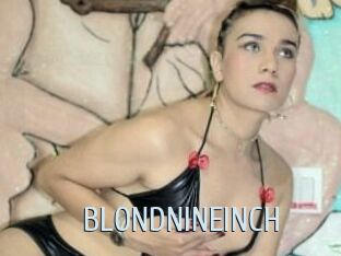 BLONDNINEINCH