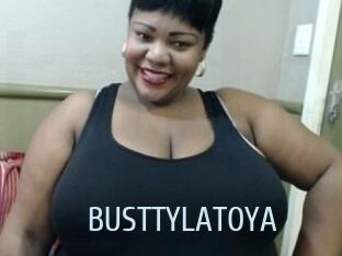 BUSTTYLATOYA