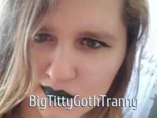 BigTittyGothTranny