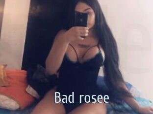 Bad_rosee