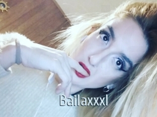 Bailaxxxl