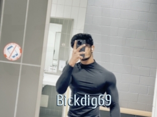 Bickdig69