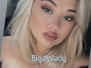 Bigasslady