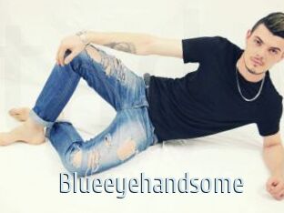 Blueeyehandsome