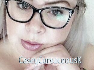 CaseyCurvaceousK