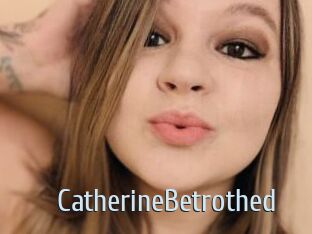 CatherineBetrothed