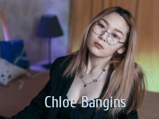 Chloe_Bangins