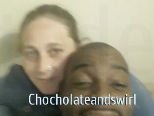 Chocholateandswirl