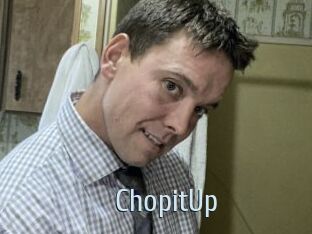 ChopitUp