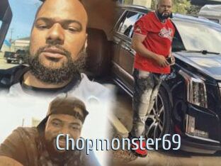 Chopmonster69