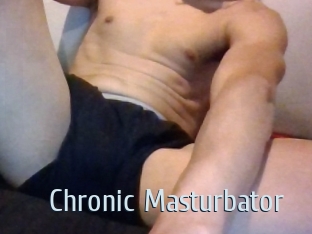 Chronic_Masturbator