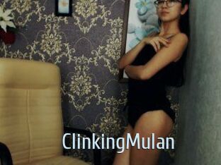 ClinkingMulan