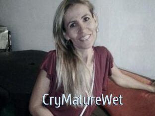 CryMatureWet