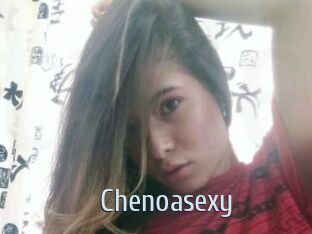 Chenoasexy