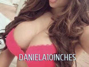 DANIELA10INCHES