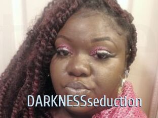 DARKNESSseduction