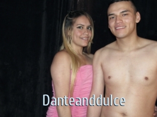 Danteanddulce