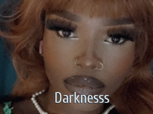 Darknesss