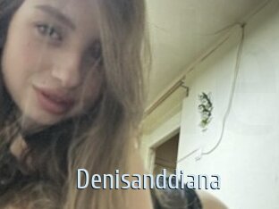 Denisanddiana