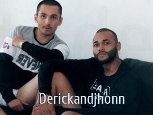 Derickandjhonn