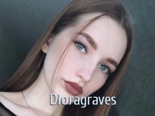Dioragraves