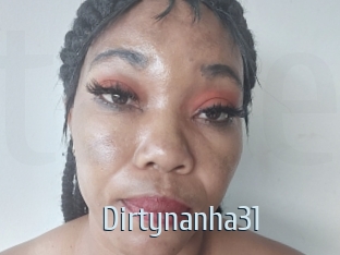 Dirtynanha31