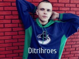 Ditrihroes