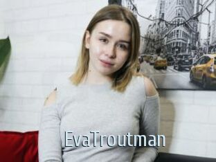 EvaTroutman