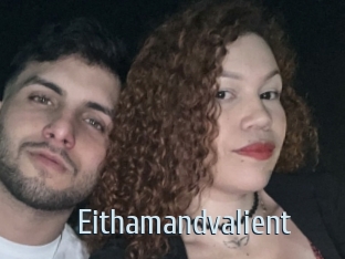 Eithamandvalient