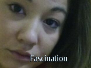 Fascination