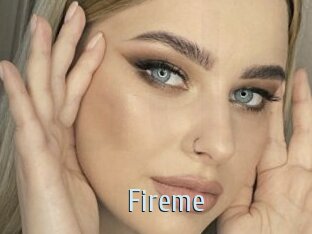 Fireme