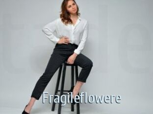 Fragileflowere