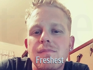 Freshest