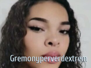 Gremonyperverdextrem