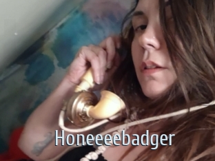 Honeeeebadger