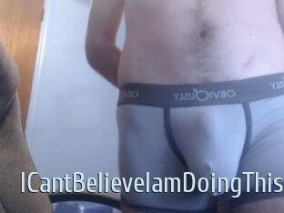 ICantBelieveIamDoingThis