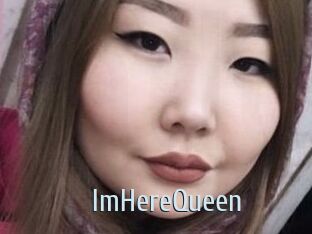 ImHereQueen