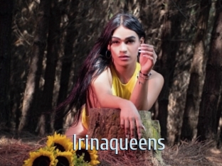 Irinaqueens